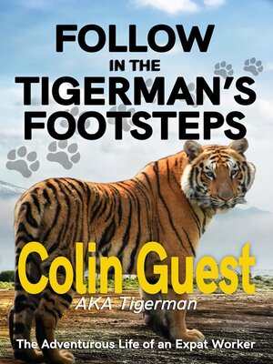 cover image of Follow in the Tigerman's Footprints